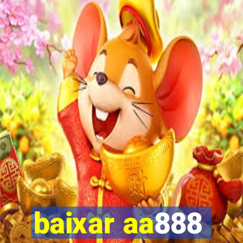 baixar aa888